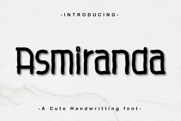 Asmiranda Font: Weaving Human Touch into Modern Design